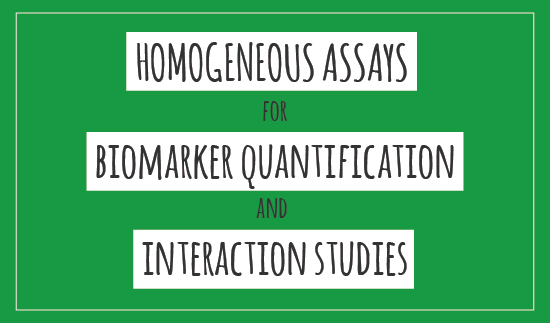 Homogeneous assays for biomarker quantification and interaction studies